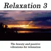 Hits Unlimited - Relaxation 3 - The Beauty And Positive Vibrations For Relaxation
